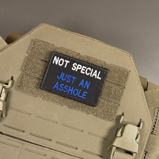 Not Special, Just An Asshole Funny Morale Patch, 2x3" | Made in USA | VELCRO® Brand Hook Backing