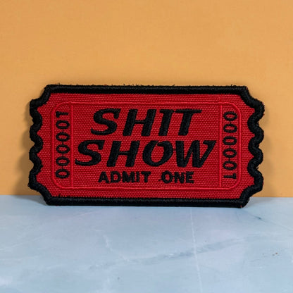 Shit Show Ticket Funny Morale Patch, 2.3x4" | Made in USA | VELCRO® Brand Hook Backing